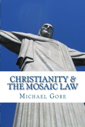 Cover of Christianity & the Mosaic Law