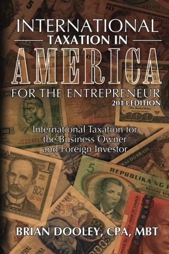 Cover of International Taxation in America for the Entrepreneur, 2013 Edition
