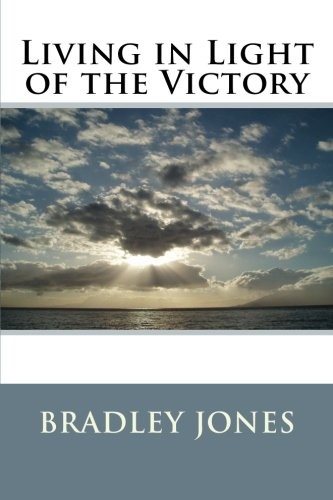 Cover of Living in Light of the Victory