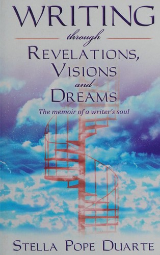 Cover of Writing through revelations, visions and dreams