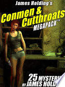 Cover of James Holding’s Conmen & Cutthroats MEGAPACK TM: 25 Classic Mystery Stories