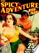 Cover of The Spicy-Adventure MEGAPACK ®: 25 Tales from the "Spicy" Pulps