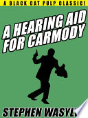 Cover of A Hearing Aid for Carmody