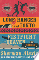Cover of The Lone Ranger and Tonto Fistfight in Heaven