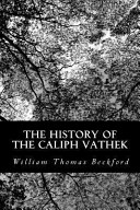Cover of The History of the Caliph Vathek
