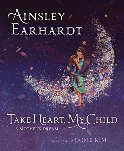 Cover of Take Heart, My Child