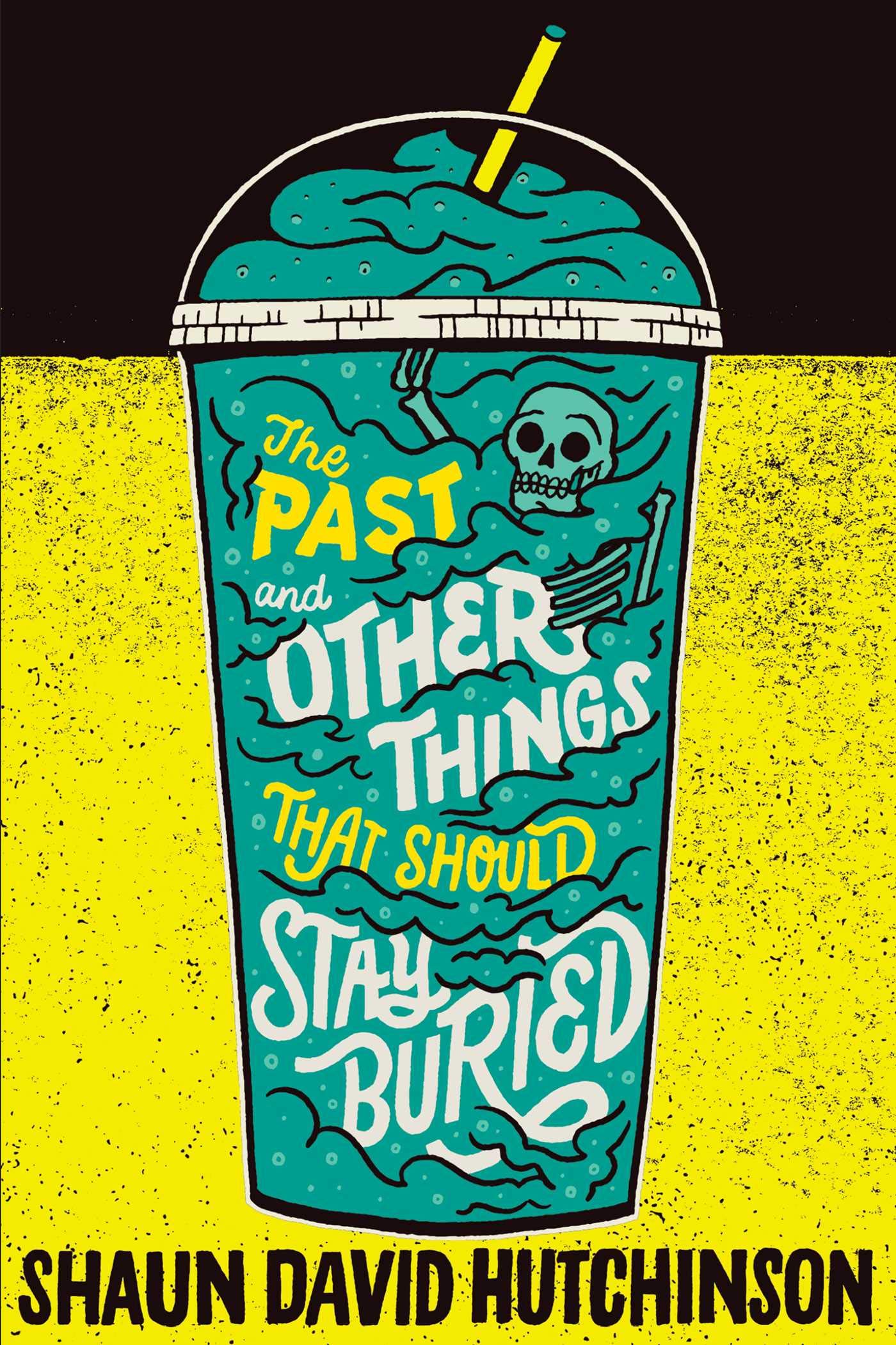 Cover of The Past and Other Things That Should Stay Buried