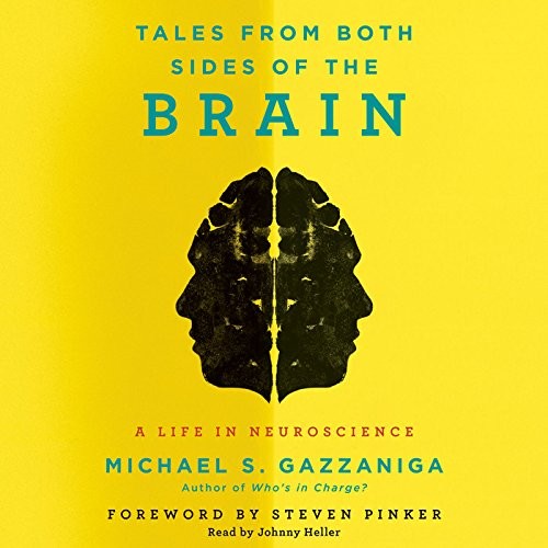 Cover of Tales from Both Sides of the Brain: A Life in Neuroscience