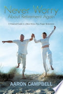 Cover of Never Worry About Retirement Again