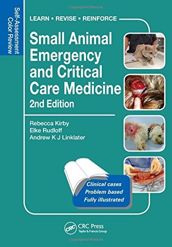 Cover of Small Animal Emergency and Critical Care Medicine: Self-Assessment Color Review, Second Edition (Veterinary Self-Assessment Color Review Series)