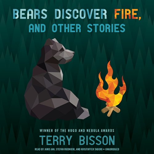 Cover of Bears Discover Fire, and Other Stories