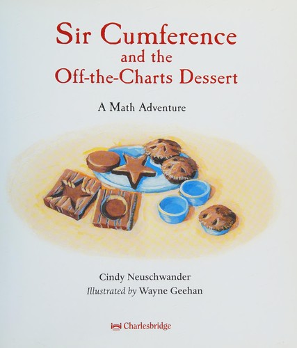 Cover of Sir Cumference and the off-the-charts dessert