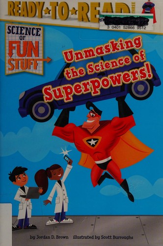 Cover of Unmasking the science of superpowers!