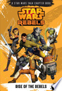Cover of Star Wars Rebels: Rise of the Rebels