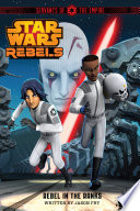 Cover of Star Wars Rebels: Servants of the Empire: Rebel in the Ranks