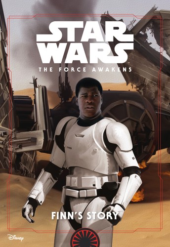 Cover of Star Wars - The Force Awakens - Finn's story