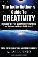 Cover of The Indie Author ́s Guide to Creativity