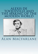 Cover of Alexis De Toqueville and the Making of the Modern World