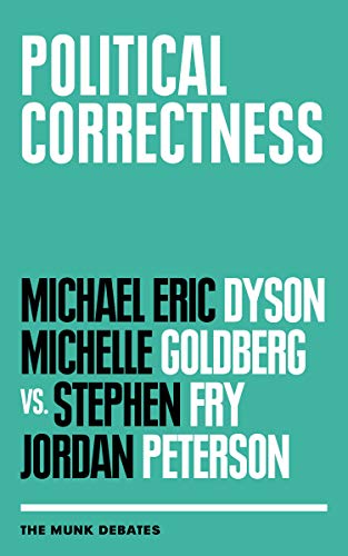 Cover of Political Correctness: The Munk Debates