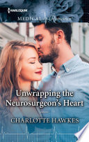 Cover of Unwrapping the Neurosurgeon's Heart