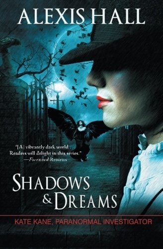 Cover of Shadows & Dreams (Kate Kane Paranormal Investigations)