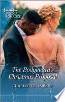 Cover of The Bodyguard's Christmas Proposal