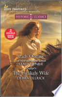 Cover of Lady Outlaw and The Unlikely Wife