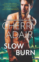 Cover of Slow Burn/Seducing Mr. Right/Take Me