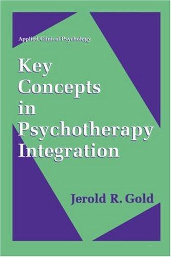 Cover of Key concepts in psychotherapy integration