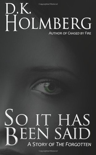 Cover of So It Has Been Said: A Story of The Forgotten