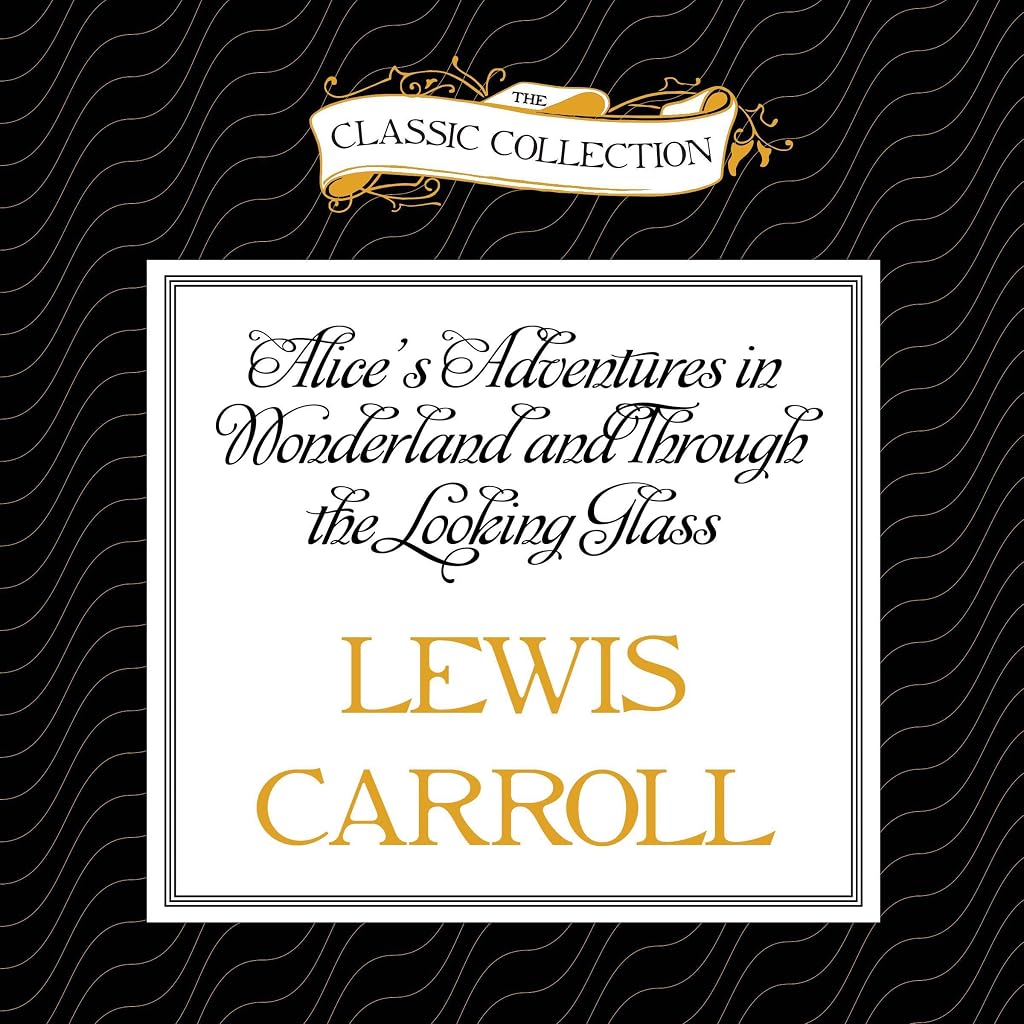 Cover of Alice's Adventures in Wonderland and Through the Looking Glass