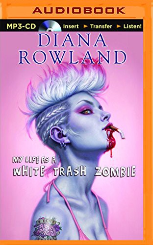 Cover of My Life as a White Trash Zombie