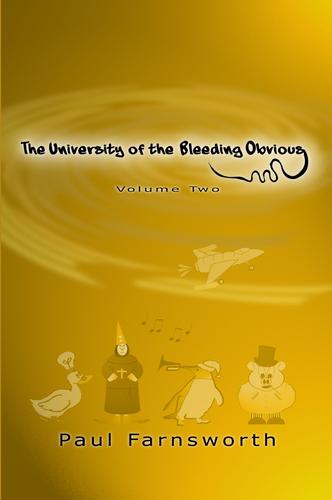 Cover of The University of the Bleeding Obvious