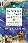 Cover of On the Road with Saint Augustine: A Real-World Spirituality for Restless Hearts