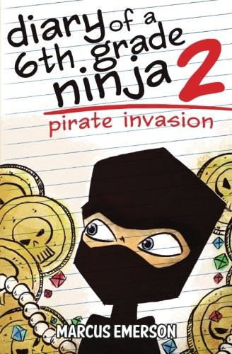 Cover of Diary of a 6th Grade Ninja 2: Pirate Invasion