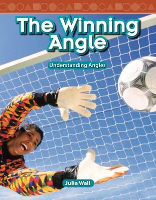 Cover of The Winning Angle Understanding Angles