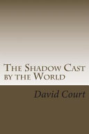 Cover of The Shadow Cast by the World