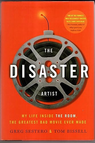 Cover of The Disaster Artist: My Life Inside The Room, the Greatest Bad Movie Ever Made