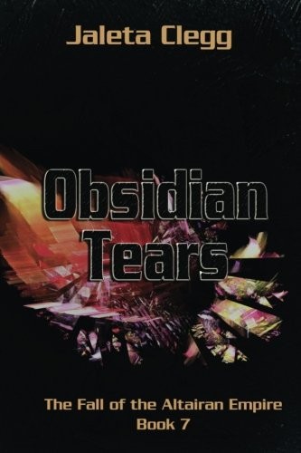 Cover of Obsidian Tears (The Fall of the Altairan Empire) (Volume 7)