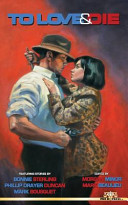 Cover of To Love and Die