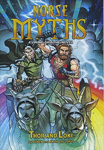 Cover of Norse Myths: Thor and Loki: a Viking Graphic Novel