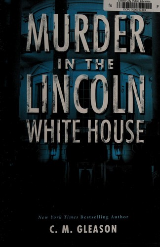 Cover of Murder in the Lincoln White House