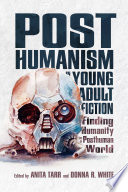 Cover of Posthumanism in Young Adult Fiction