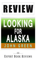 Cover of Review of John Green's Looking for Alaska