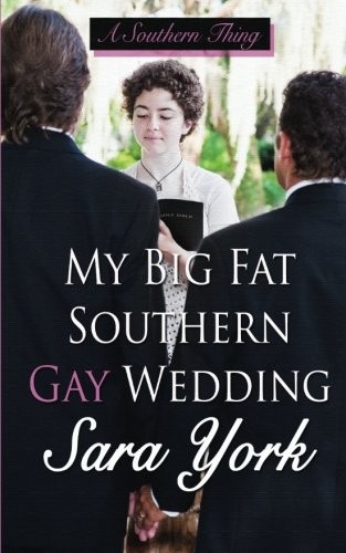 Cover of My Big Fat Southern Gay Wedding