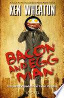 Cover of Bacon and Egg Man