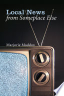 Cover of Local News from Someplace Else