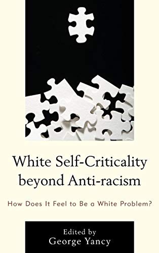 Cover of White Self-Criticality beyond Anti-racism
