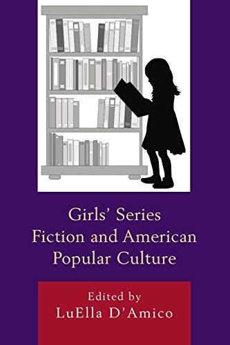 Cover of Girls' Series Fiction and American Popular Culture