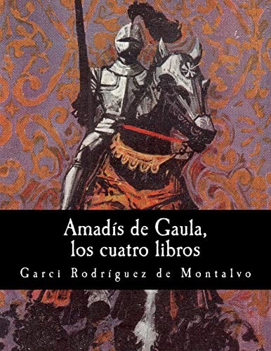 Cover of Amadís de Gaula, los cuatro libros